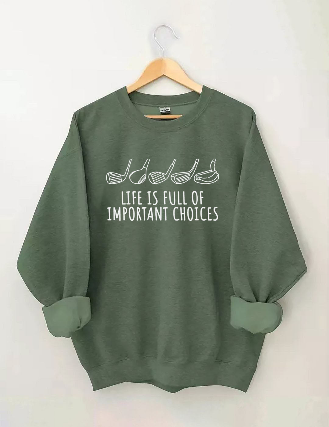 Life Is Full Of Important Choices  Golf Sweatshirt