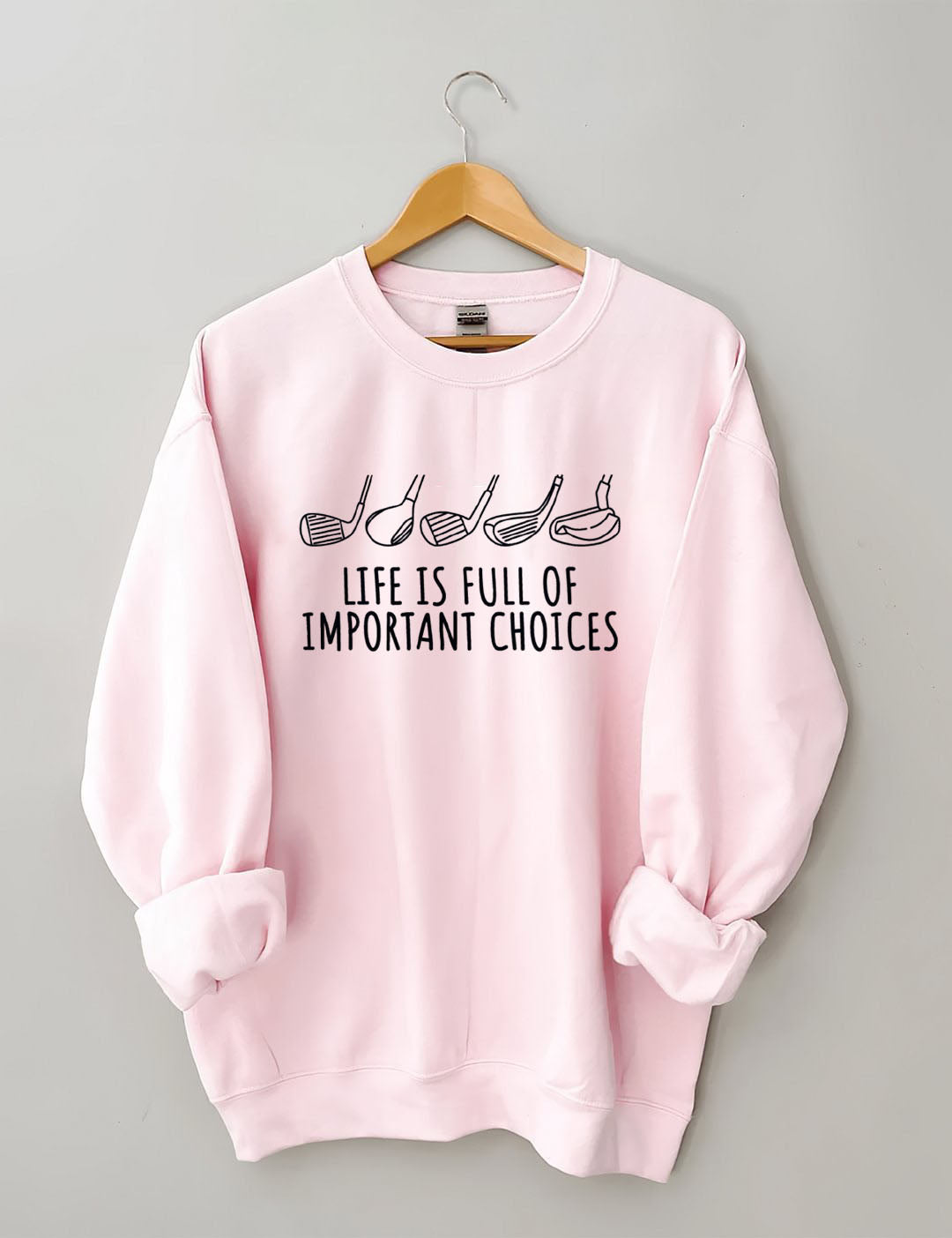 Life Is Full Of Important Choices  Golf Sweatshirt