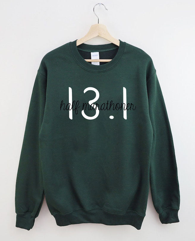 Half Marathoner 13.1 Sweatshirt