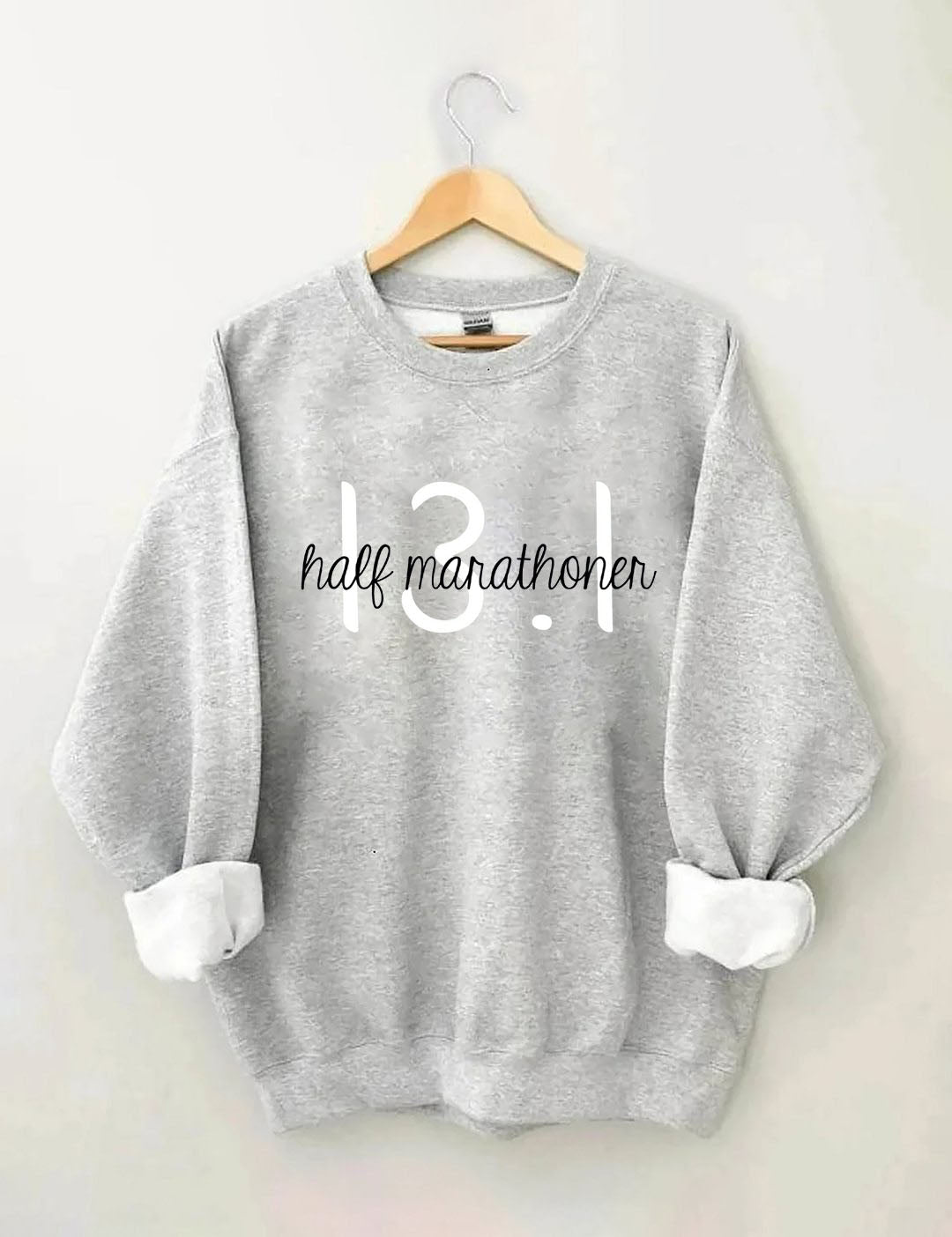 Half Marathoner 13.1 Sweatshirt