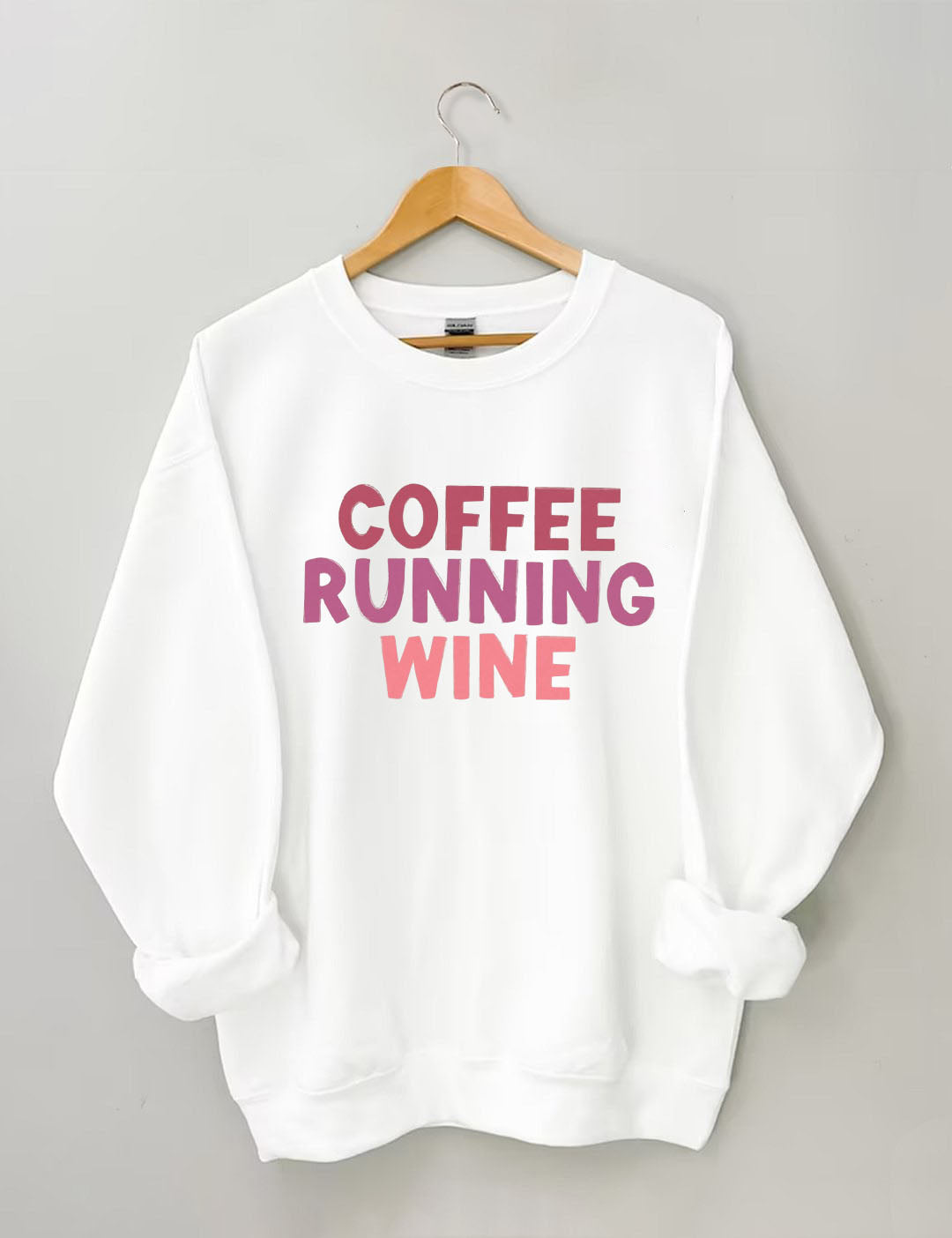 Coffee.Running.Wine Sweatshirt