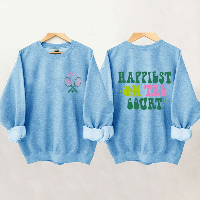 Custom Name Happiest on The Court Tennis Sweatshirt