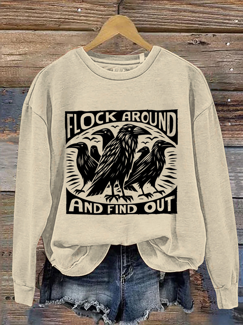 Flock Around and Find Out Casual Print Sweatshirt