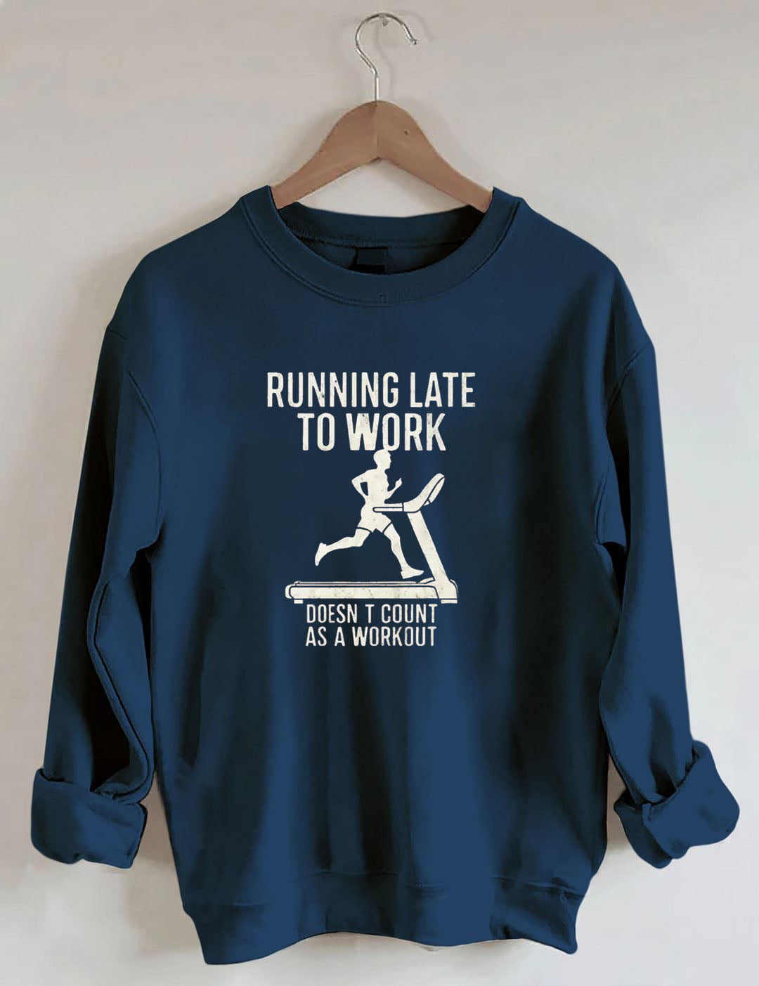 Running Late to Work Sweatshirt