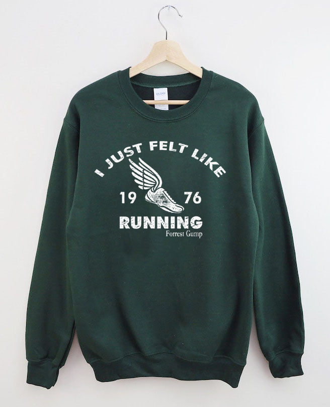 I Just Like Running Forrest Gump Sweatshirt