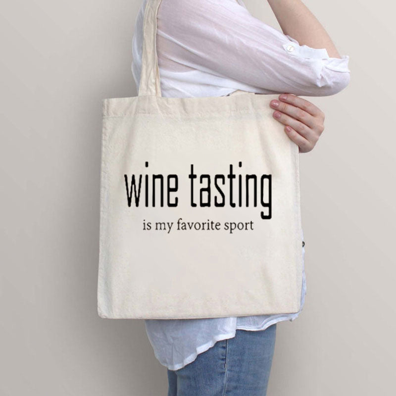 Wine Tasting Is My Favorite Sport Tote Bag