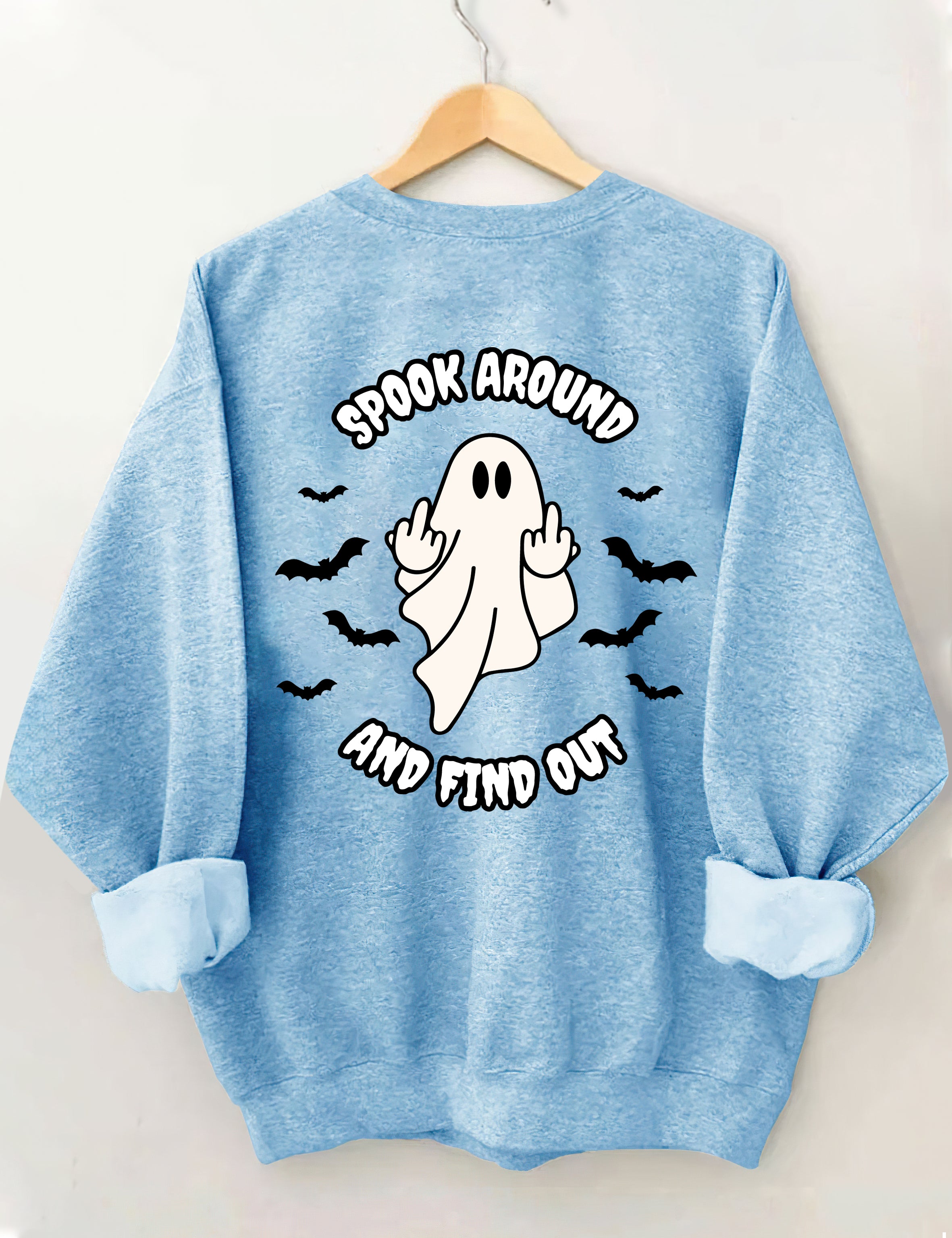 Spook Around And Find Out Sweatshirt