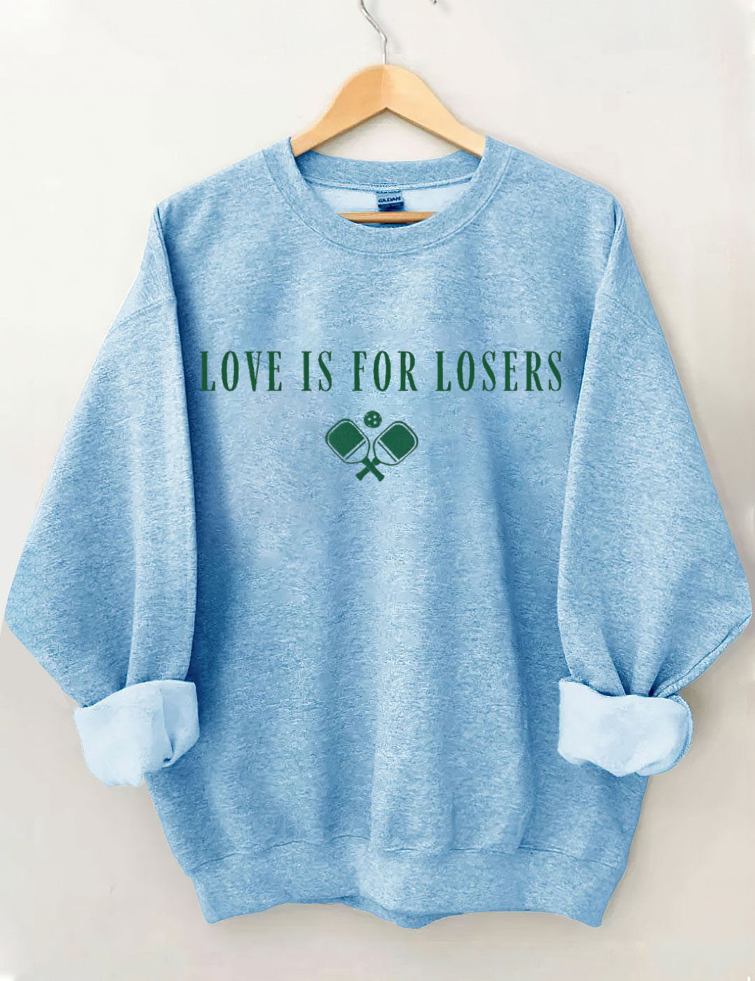 Love Is For Losers  Pickleball Sweatshirt