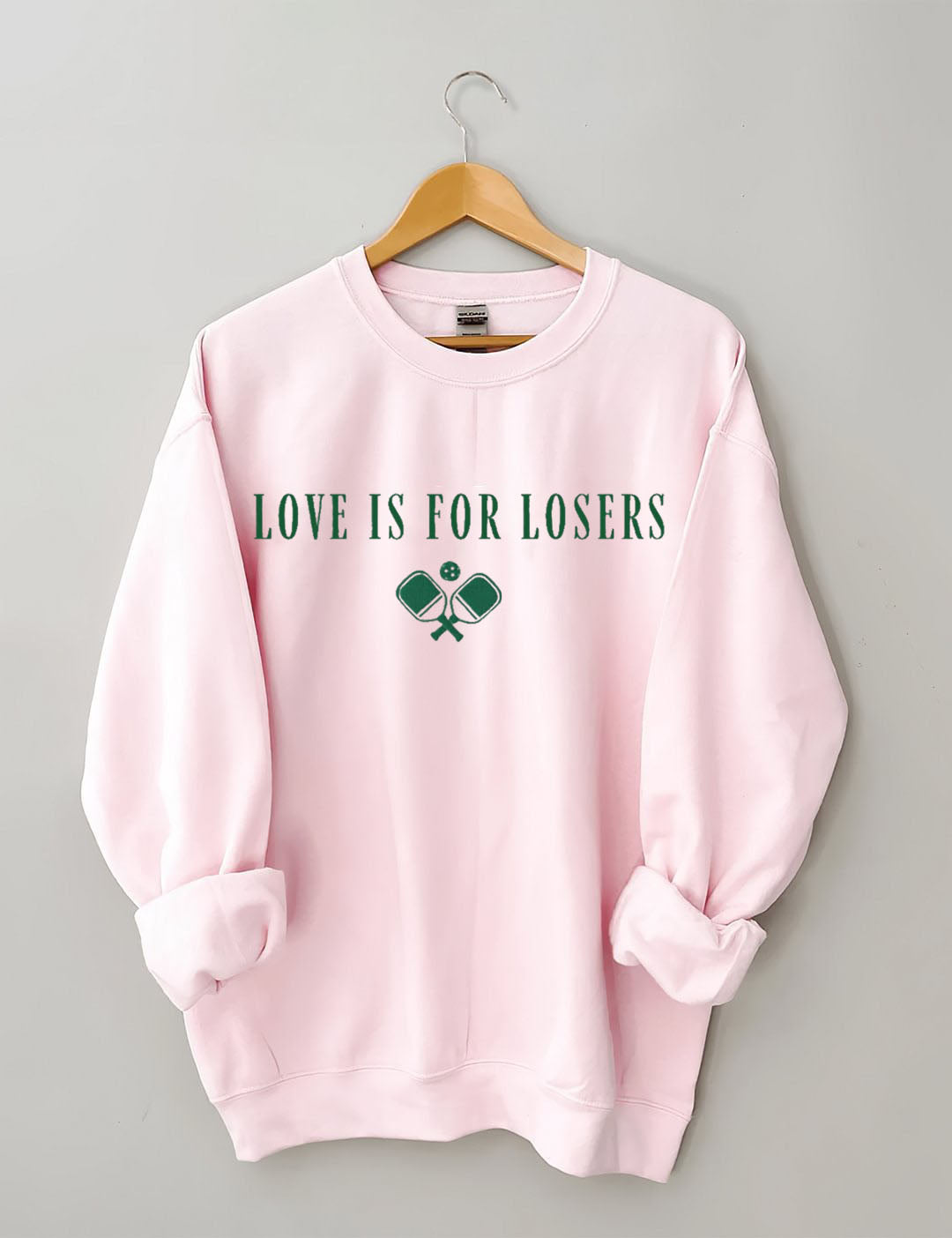 Love Is For Losers  Pickleball Sweatshirt