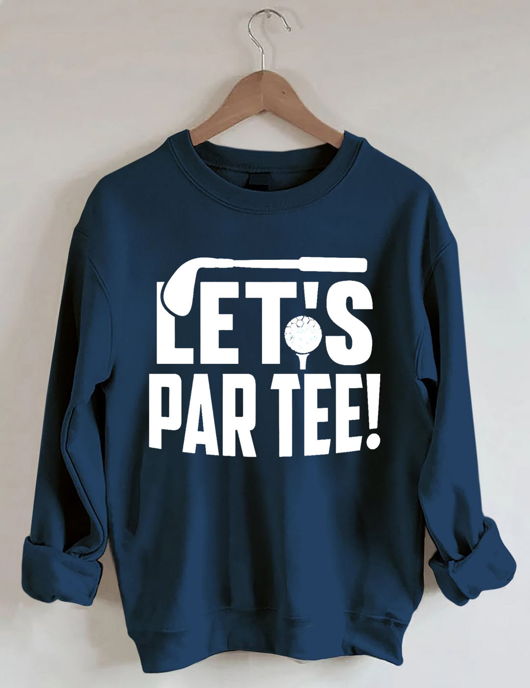Let's Par Tee Golf Sweatshirt