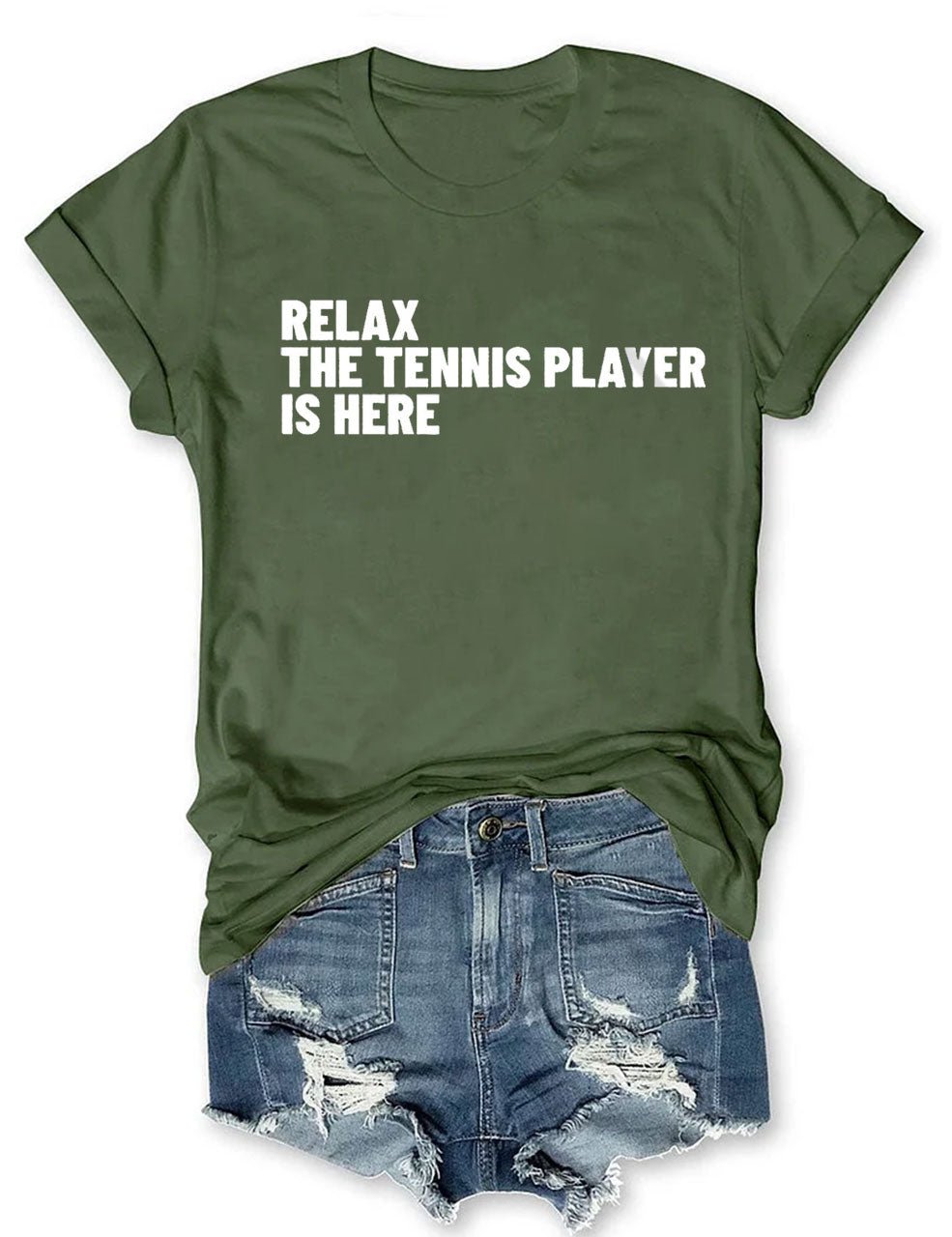 Relax The Tennis Player Is Here T-Shirt