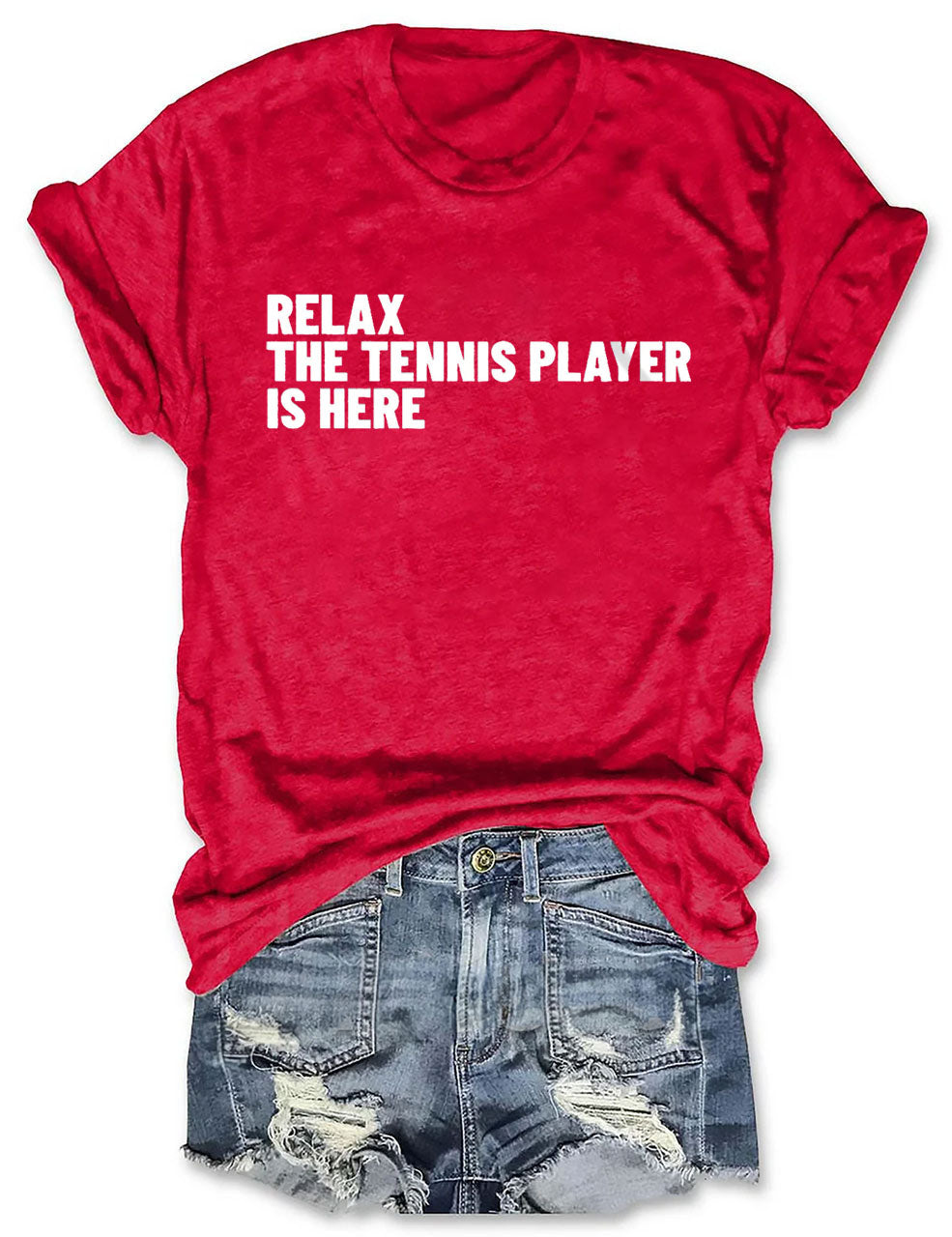 Relax The Tennis Player Is Here T-Shirt