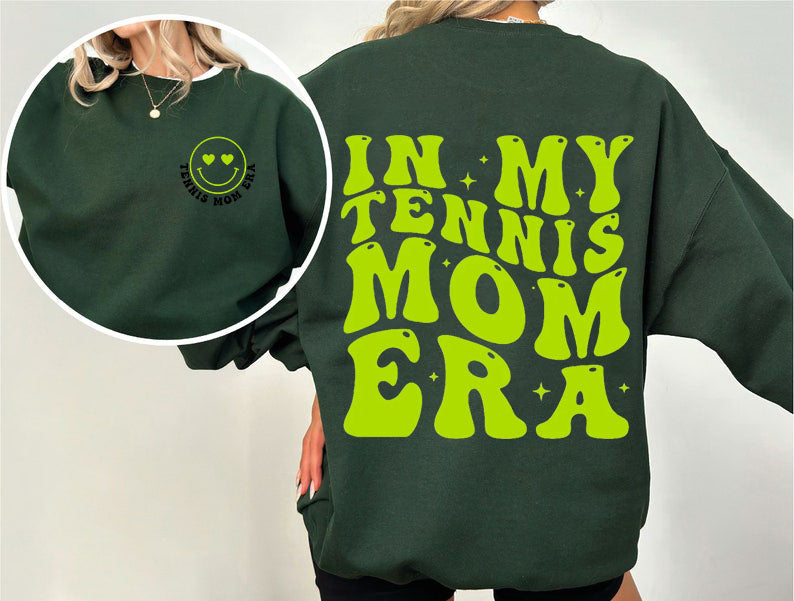 In My Tennis Mom Era Sweatshirt