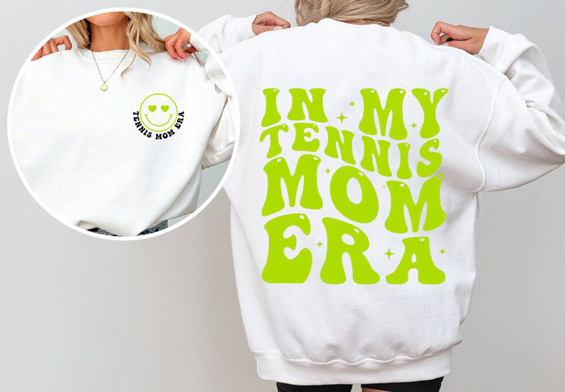 In My Tennis Mom Era Sweatshirt