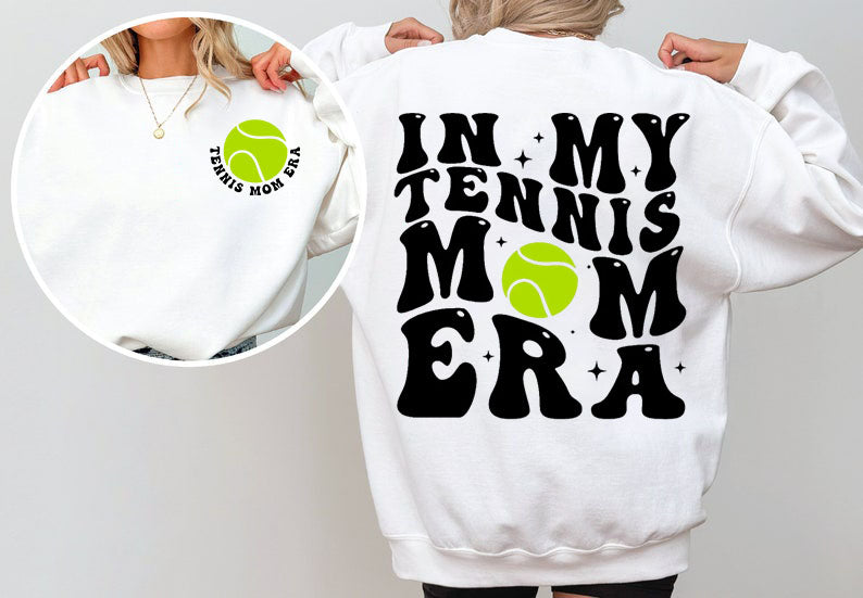 In My Tennis Mom Era Sweatshirt