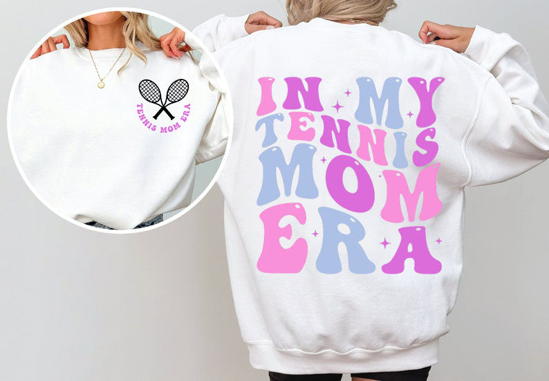 In My Tennis Mom Era Sweatshirt