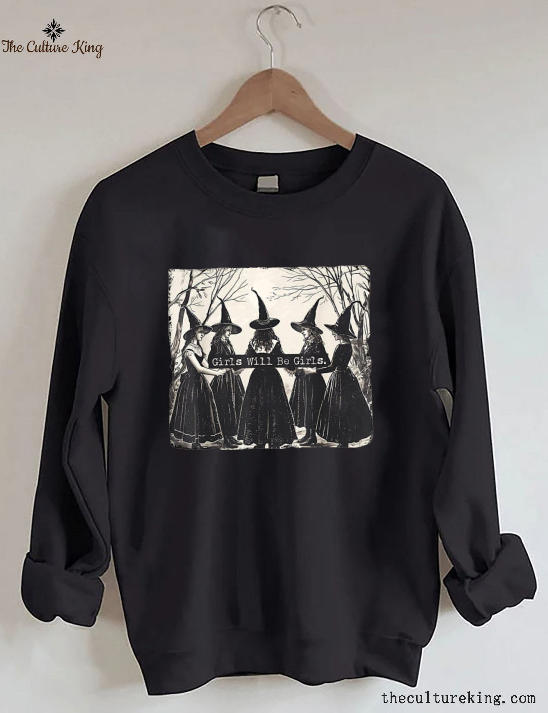 Girls Will Be Girls, Witches Halloween Sweatshirt