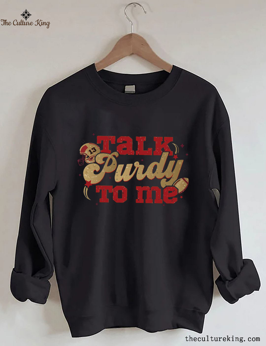 Talk Purdy To Me Football Sweatshirt