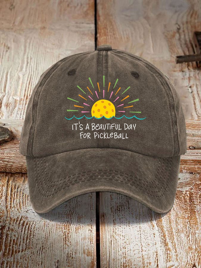 Pickleball enthusiast "It's a beautiful day for pickleball" printed hat