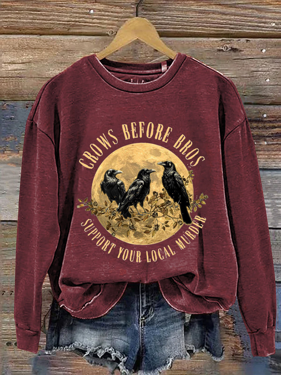 Crows Before Bros Support Your Local Murder Halloween Art Print Casual Sweatshirt