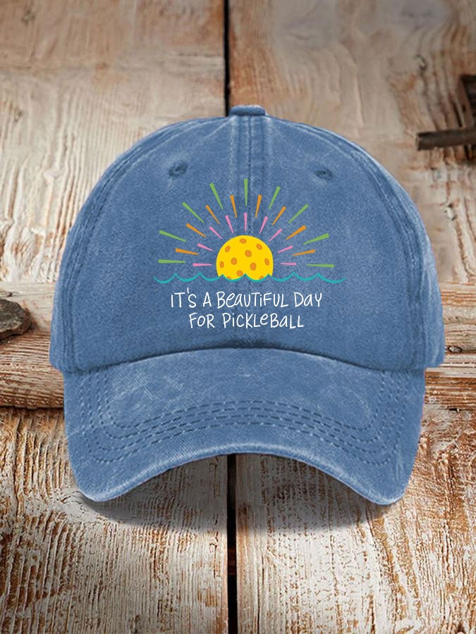 Pickleball enthusiast "It's a beautiful day for pickleball" printed hat