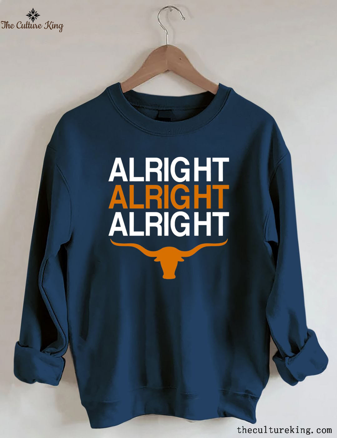 Texas Football Alright Alright Alright Long Horn Sweatshirt