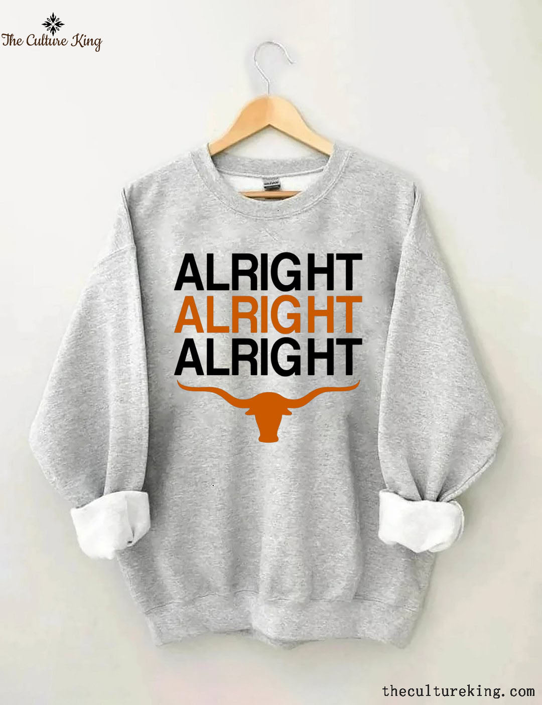 Texas Football Alright Alright Alright Long Horn Sweatshirt