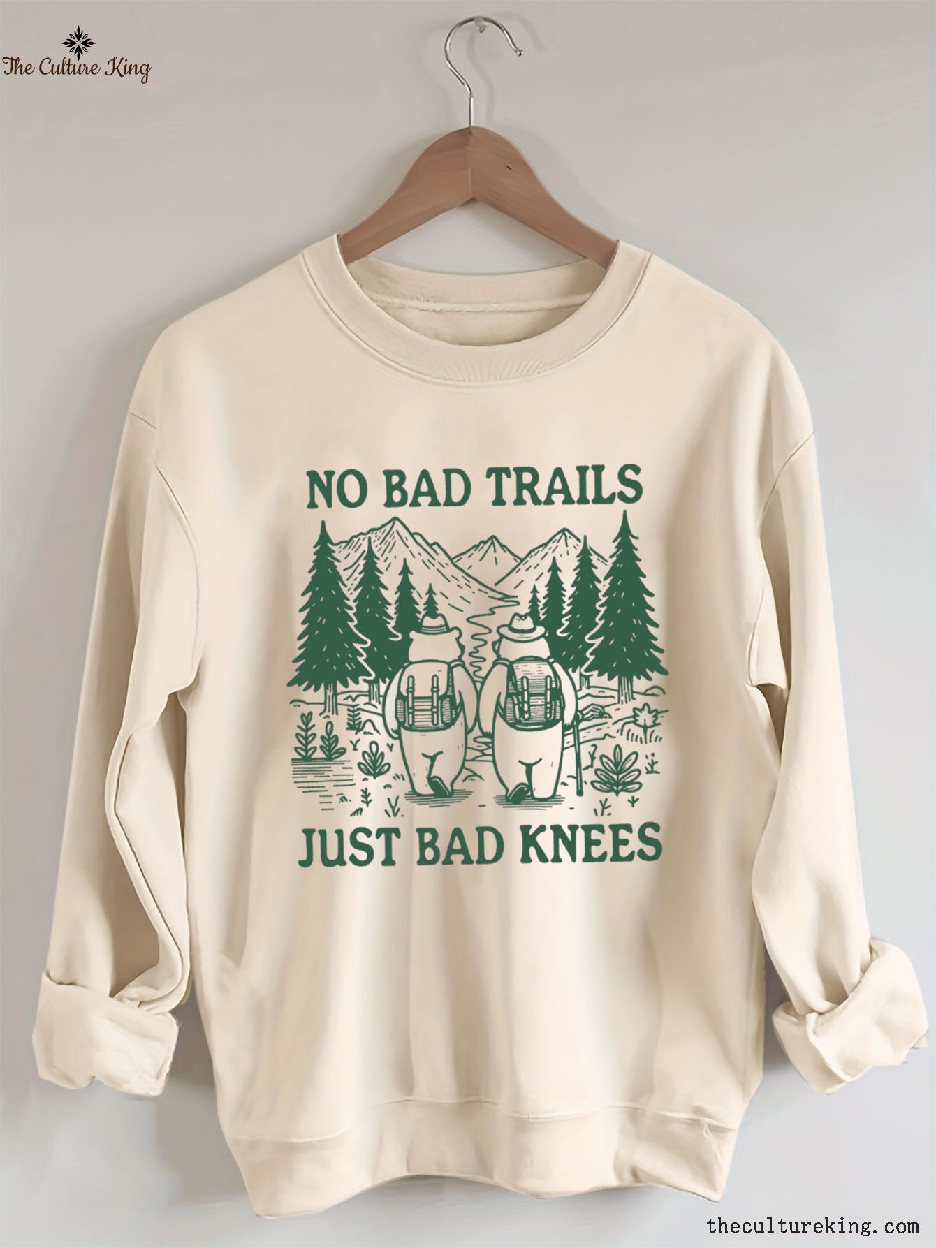 No Bad Trails Just Bad Knees，Hiking Sweatshirt