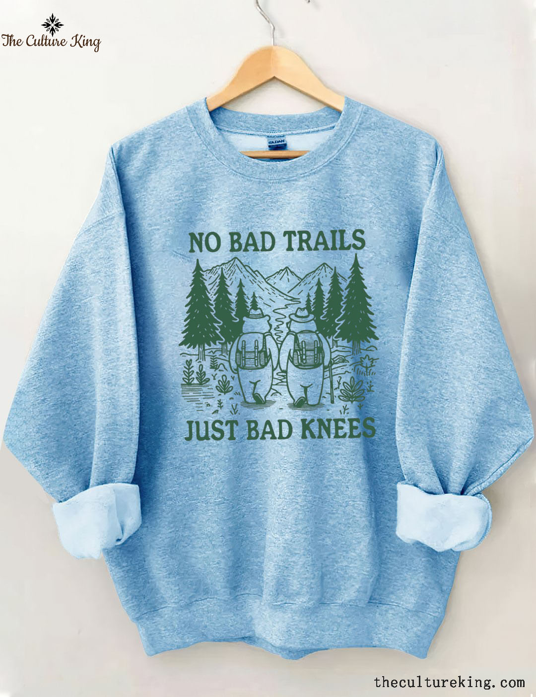 No Bad Trails Just Bad Knees，Hiking Sweatshirt