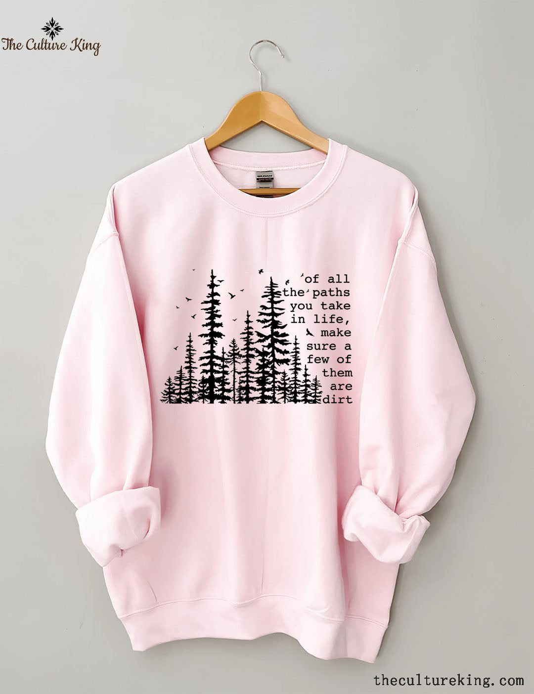 Of All The Paths You Take , Hiking Sweatshirt