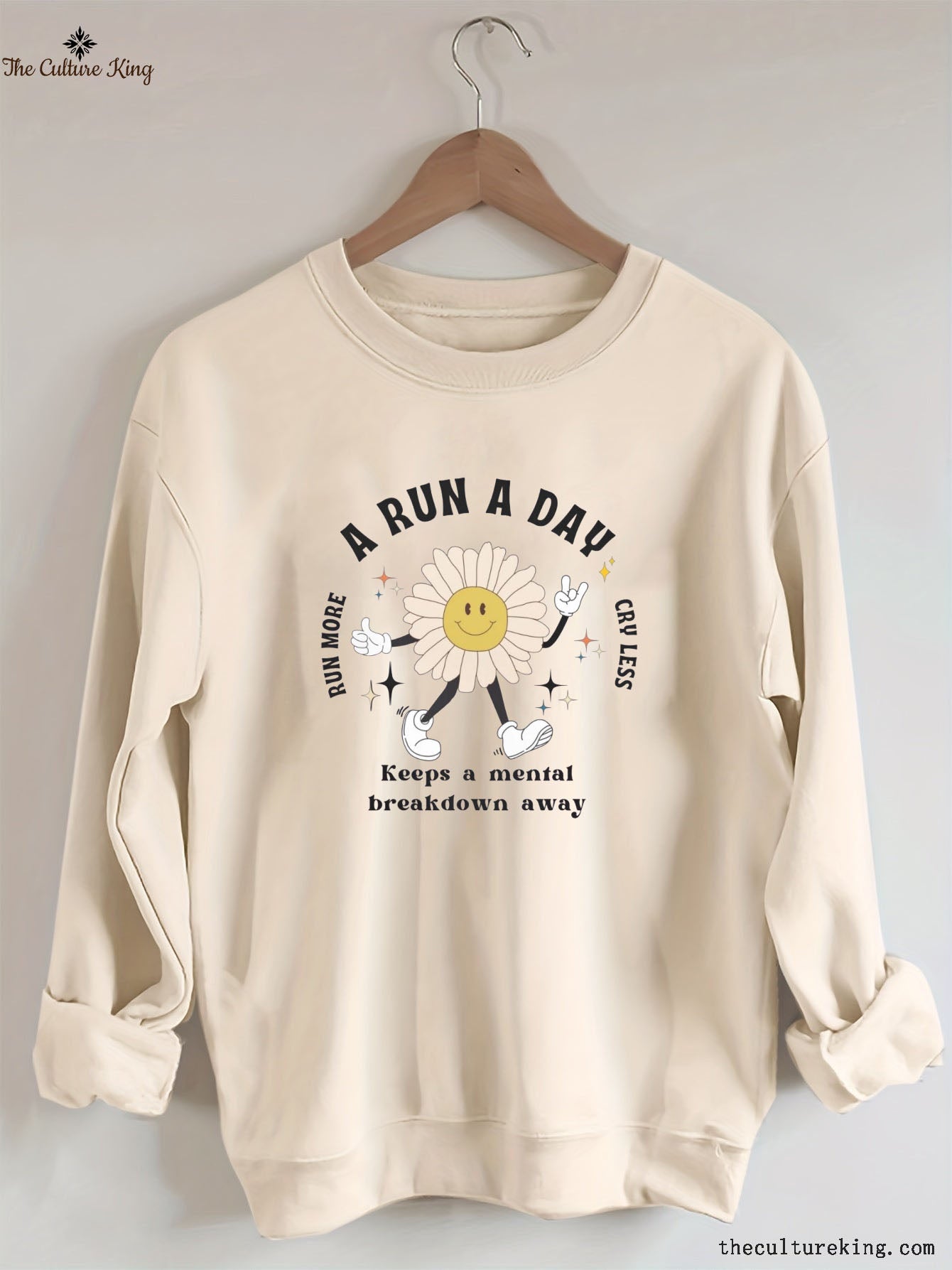 A Run a Day Keeps Mental Breakdown Away Sweatshirt