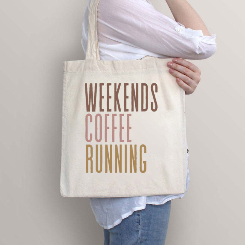 Weekends Coffee Running Tote Bag