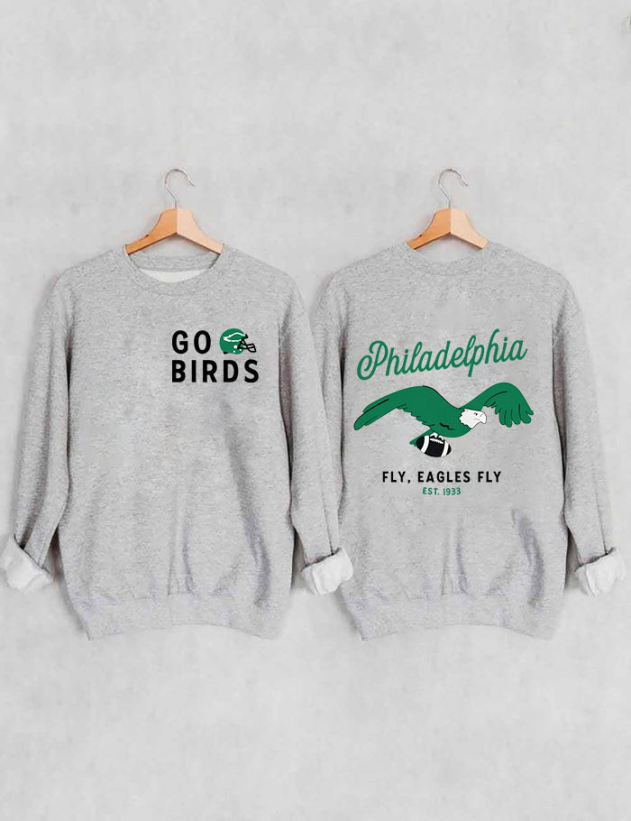 Go Birds Philadelphia Eagles Sweatshirt