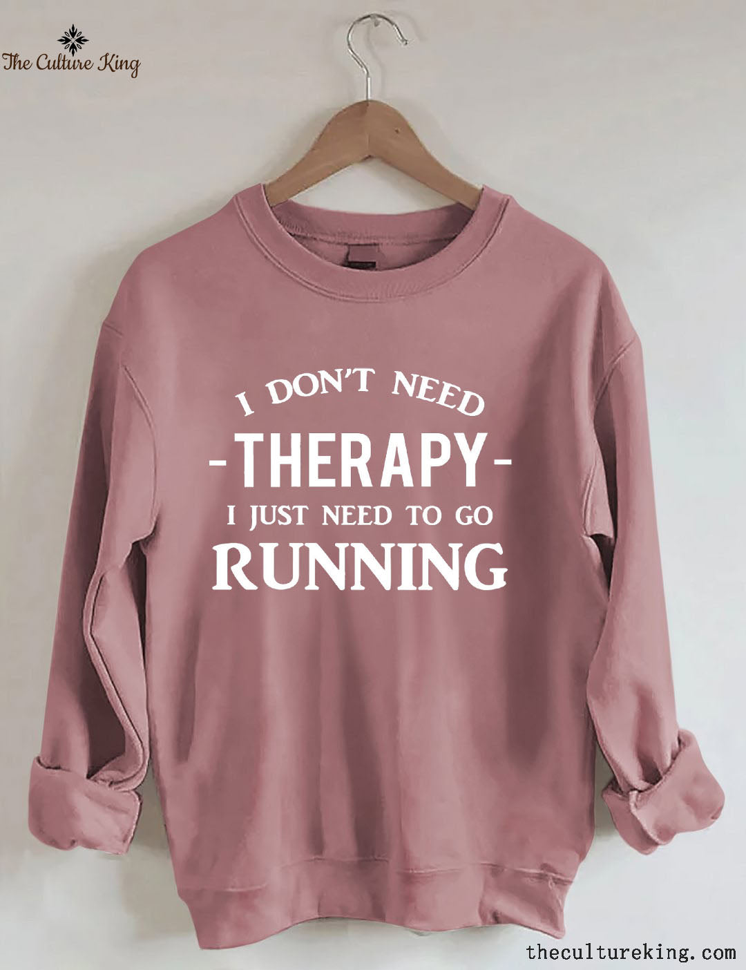 I Don't Need Therapy I Just Need To Gorunning Sweatshirt