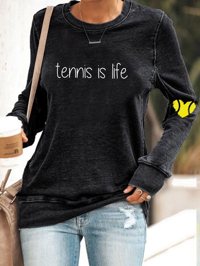 Women's tennis is life sweatshirt