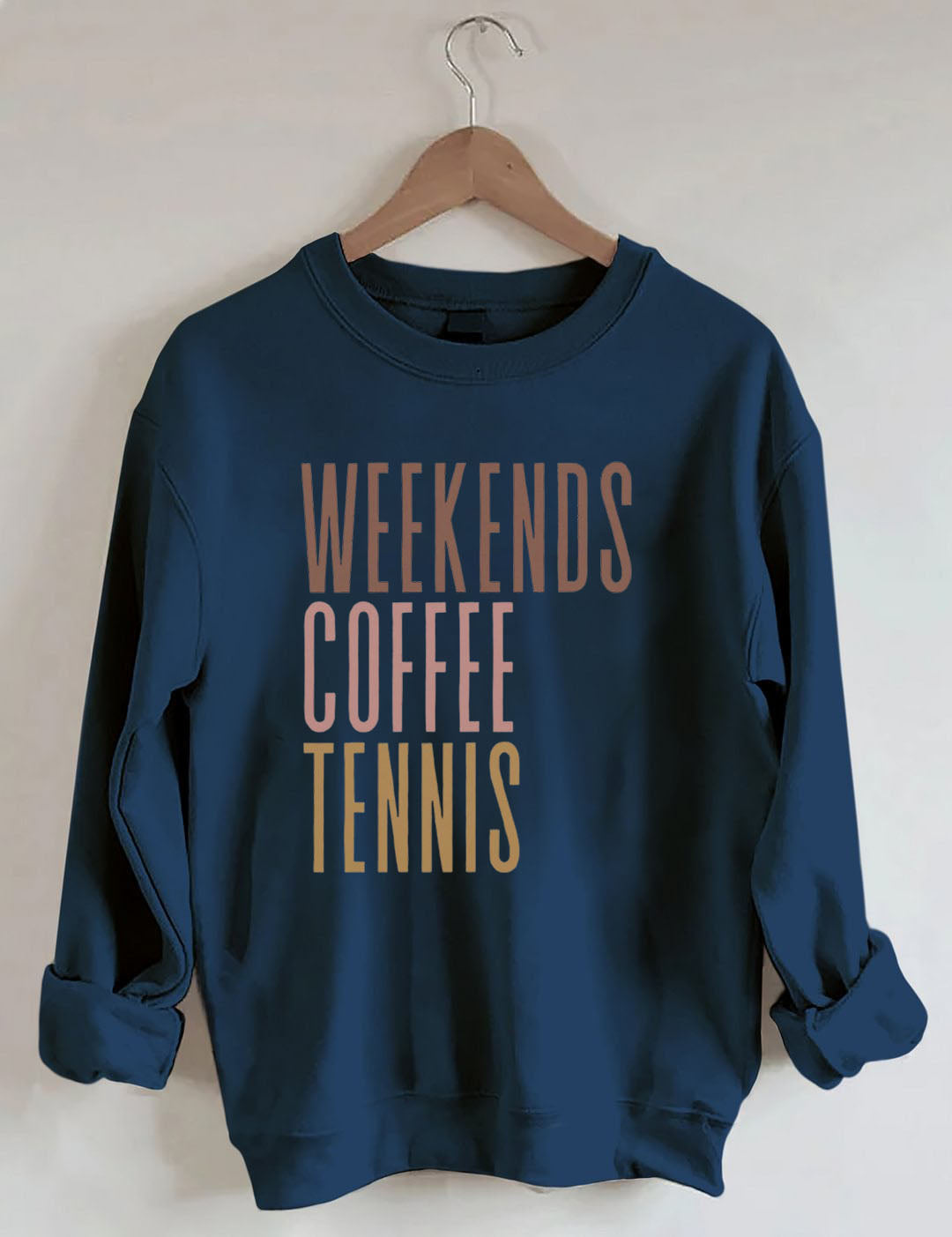 Weekends Coffee Tennis Sweatshirt