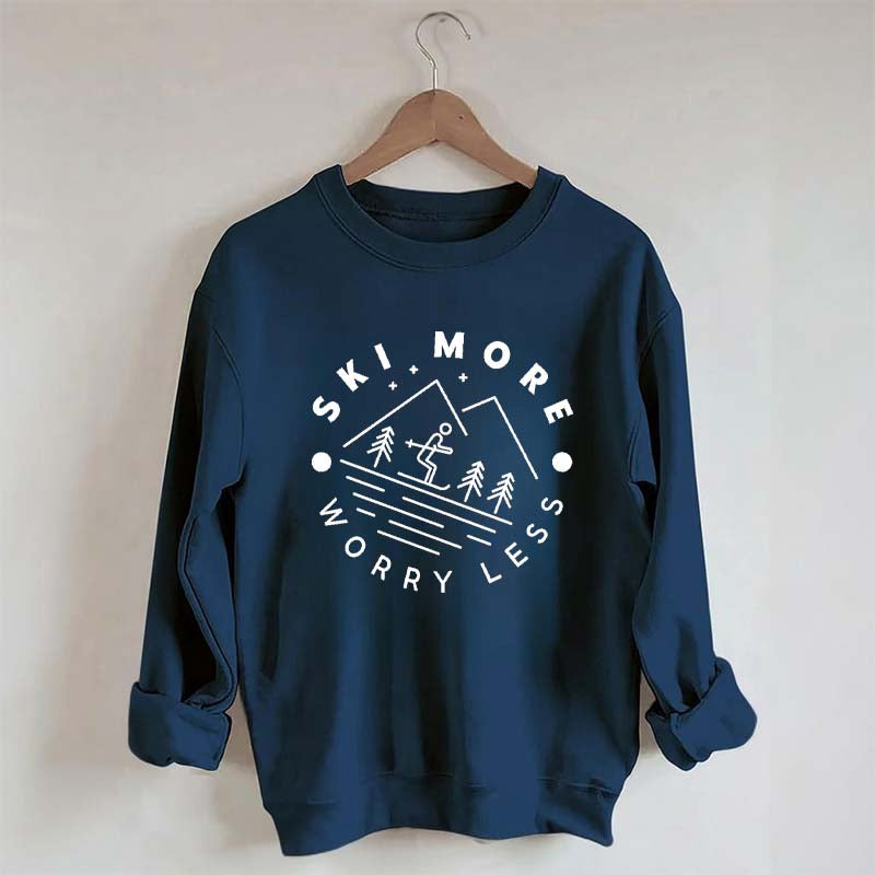 Ski More Worry Less Sweatshirt