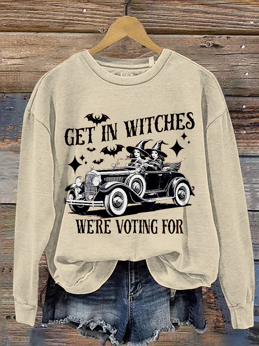 Halloween Get In Witches We're Voting for Casual Print Sweatshirt