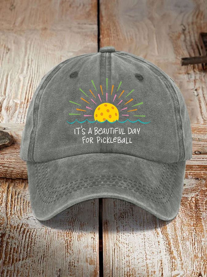 Pickleball enthusiast "It's a beautiful day for pickleball" printed hat