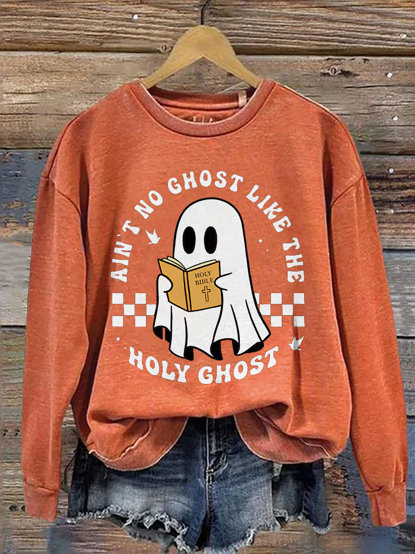 Funny Christian Halloween Ain't No Ghost Like The Holy Ghost Casual Print Sweatshirt