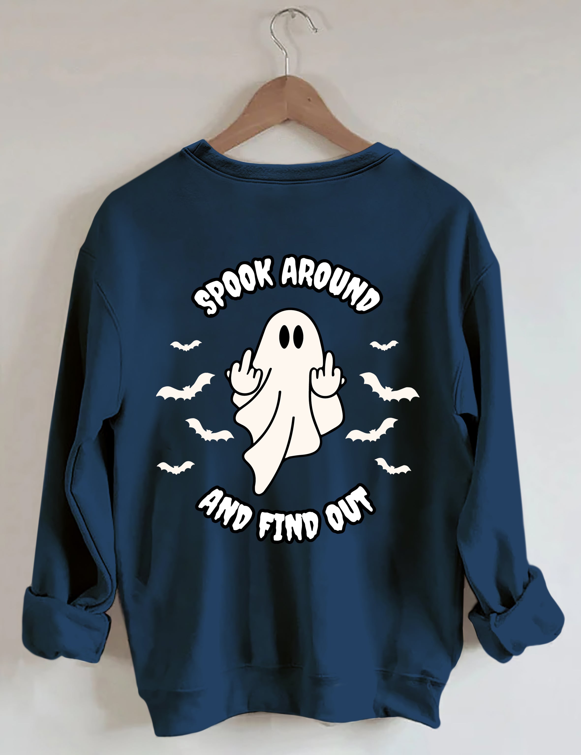 Spook Around And Find Out Sweatshirt