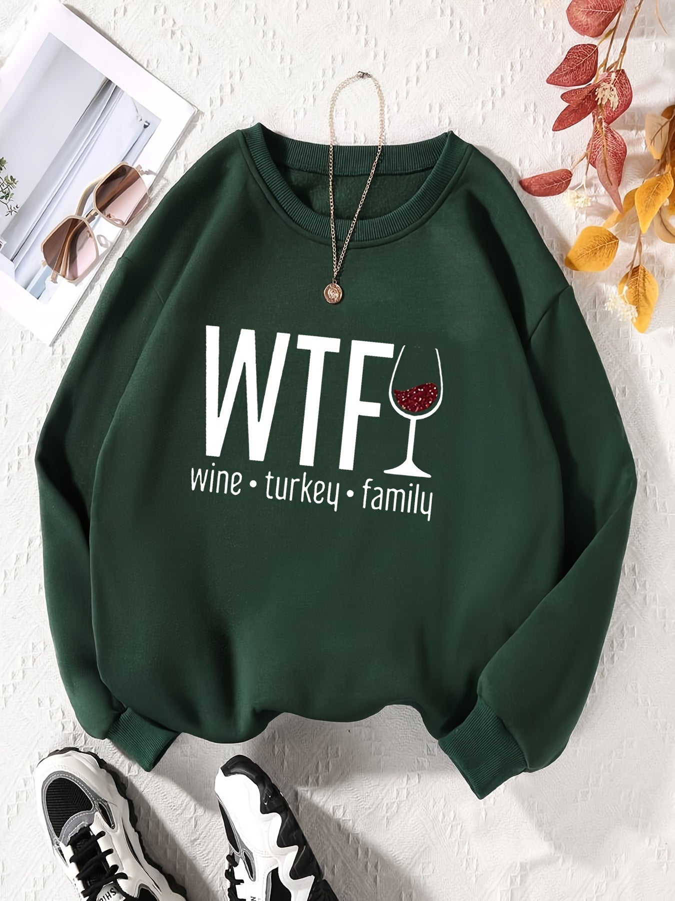 Wine . Turkey . Family Sweatshirt