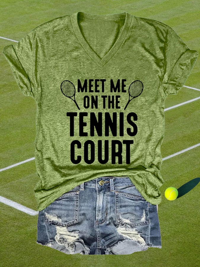 Women's Meet Me On The Tennis Court Tennis Lovers Casual V-Neck Tee