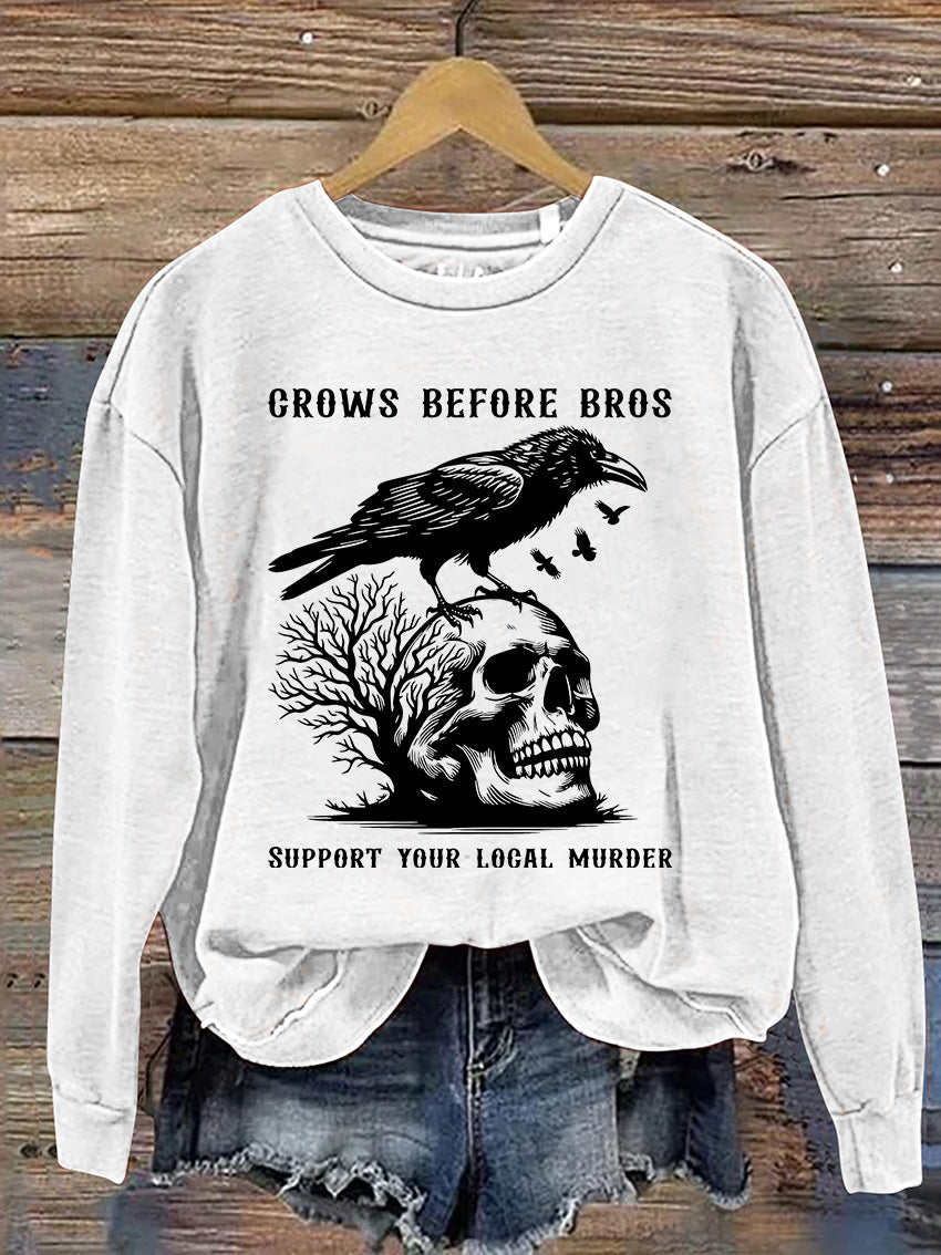 Crows Before Bros Support Your Local Murrder Vintage Crow Halloween Casual Print Sweatshirt