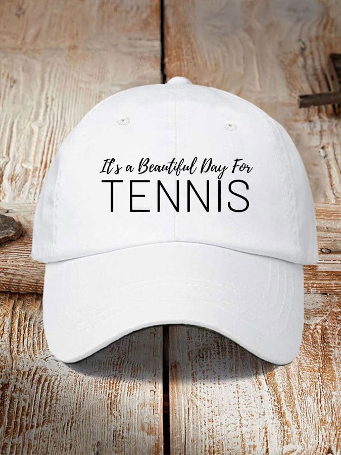 Women's It's a beautiful day for tennis hats