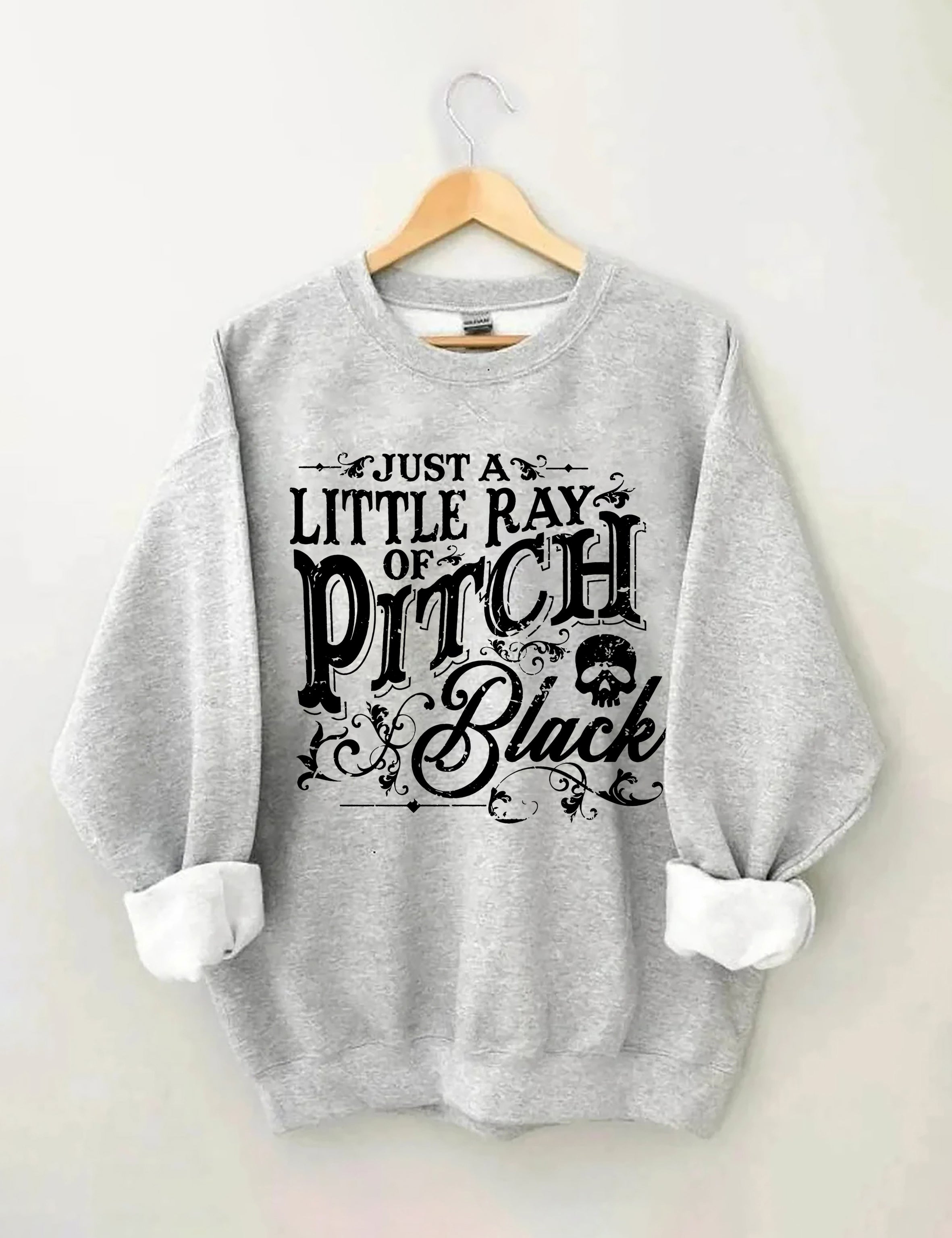 Just A Little Ray Of Pitch Black Sweatshirt