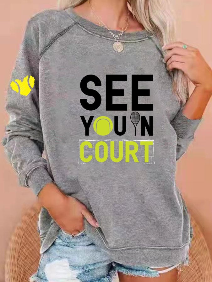 Women's funny tennis "see you in court" printed sweatshirt