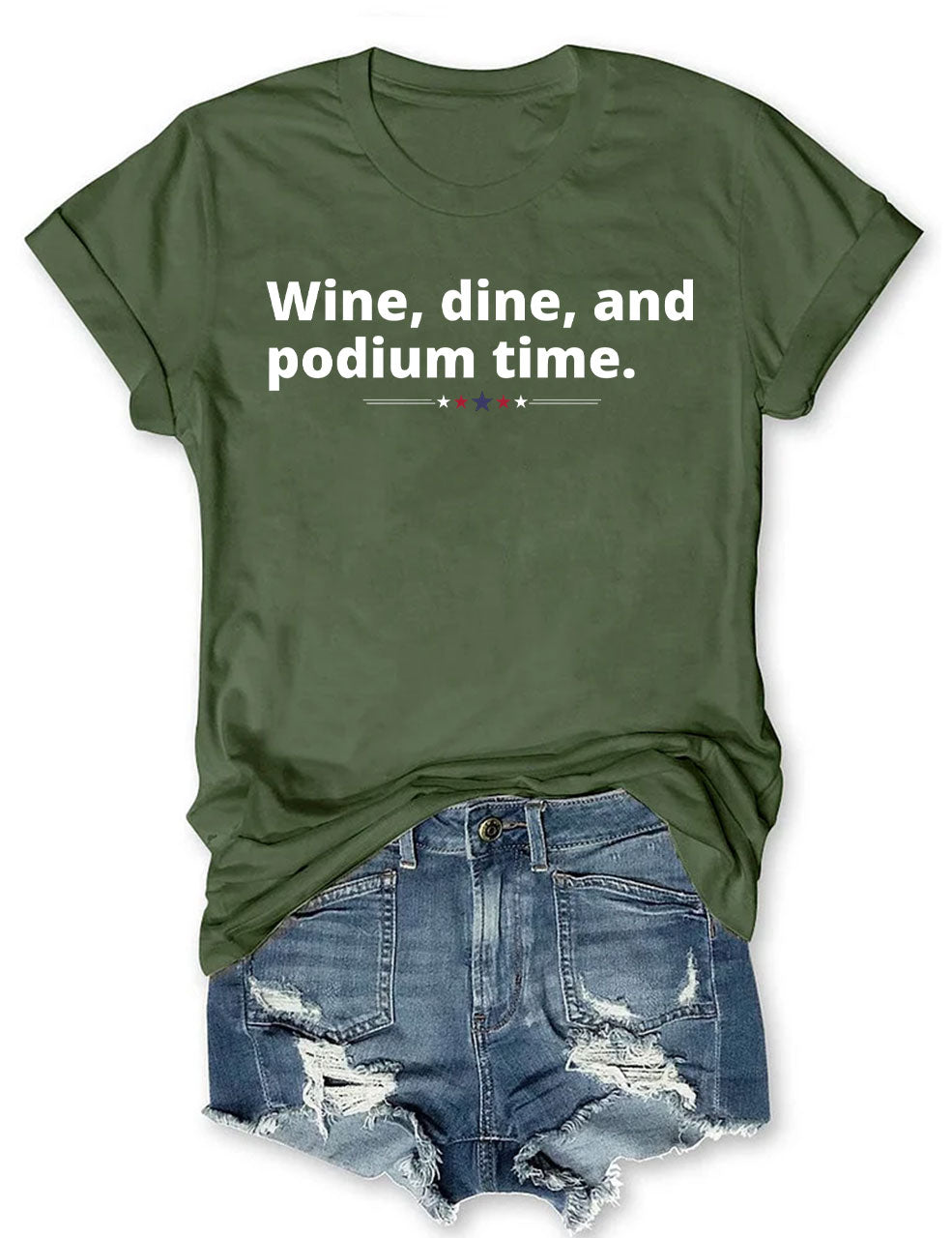 Wine, dine, and podium time Funny Sport T-shirt