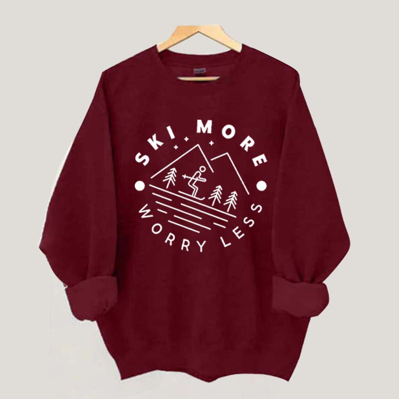 Ski More Worry Less Sweatshirt