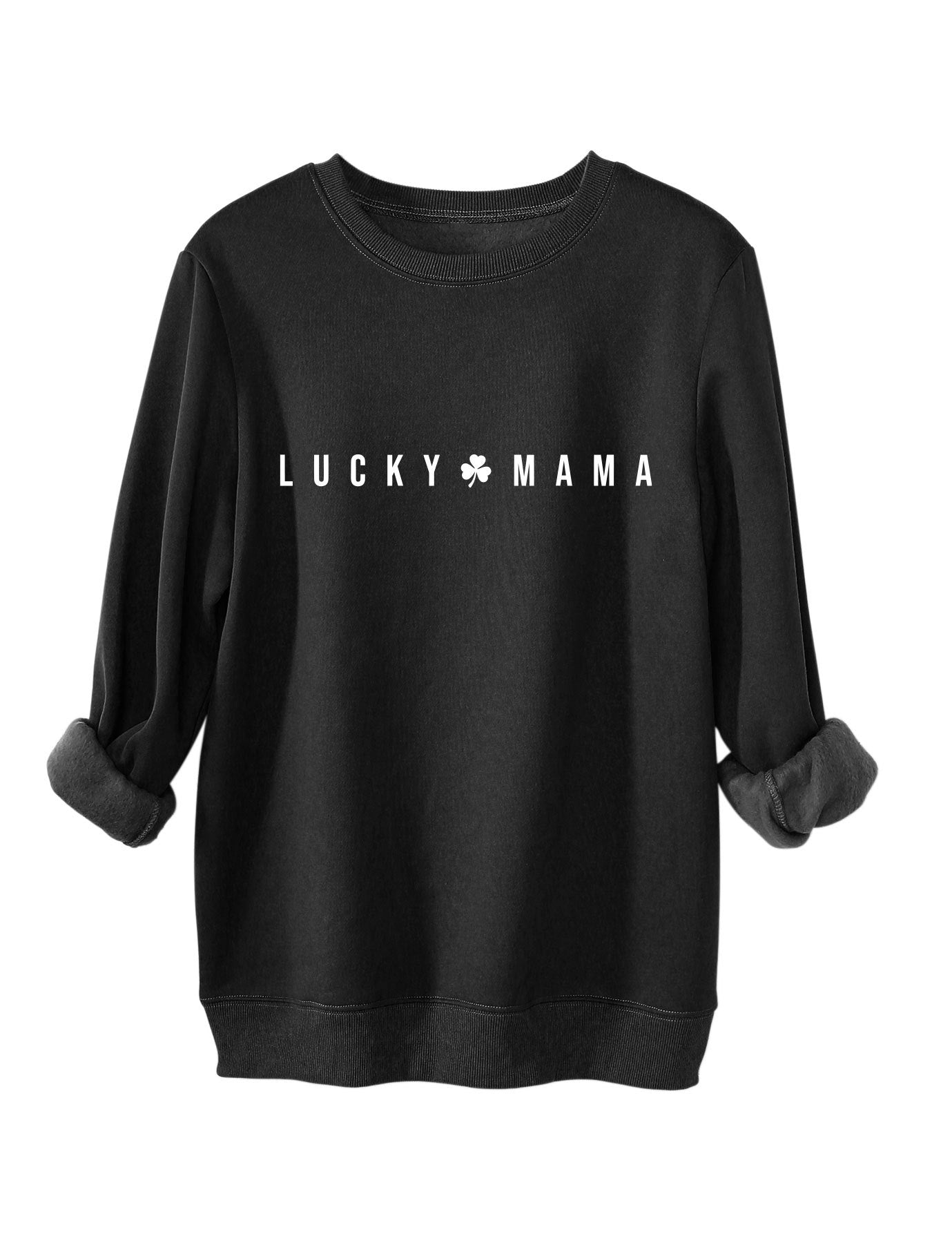 Lucky MaMa St Patricks Day Sweatshirt